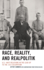 Race, Reality, and Realpolitik : U.S.-Haiti Relations in the Lead Up to the 1915 Occupation - Book