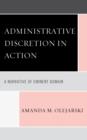 Administrative Discretion in Action : A Narrative of Eminent Domain - Book