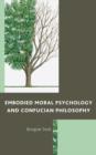 Embodied Moral Psychology and Confucian Philosophy - Book