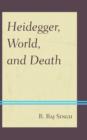 Heidegger, World, and Death - Book