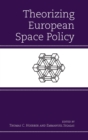 Theorizing European Space Policy - Book