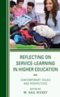 Reflecting on Service-Learning in Higher Education : Contemporary Issues and Perspectives - Book