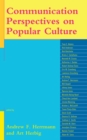 Communication Perspectives on Popular Culture - Book