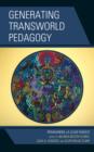 Generating Transworld Pedagogy : Reimagining La Clase Magica - Book