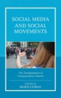 Social Media and Social Movements : The Transformation of Communication Patterns - Book