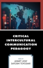 Critical Intercultural Communication Pedagogy - Book