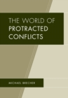 The World of Protracted Conflicts - Book