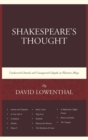 Shakespeare's Thought : Unobserved Details and Unsuspected Depths in Eleven Plays - Book