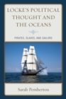 Locke's Political Thought and the Oceans : Pirates, Slaves, and Sailors - Book