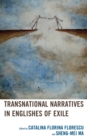Transnational Narratives in Englishes of Exile - Book