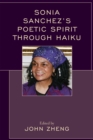 Sonia Sanchez's Poetic Spirit through Haiku - Book