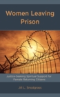 Women Leaving Prison : Justice-Seeking Spiritual Support for Female Returning Citizens - Book