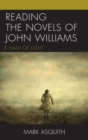 Reading the Novels of John Williams : A Flaw of Light - Book