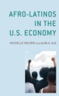 Afro-Latinos in the U.S. Economy - Book