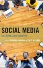 Social Media : Culture and Identity - Book
