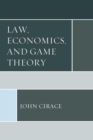 Law, Economics, and Game Theory - Book