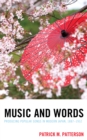 Music and Words : Producing Popular Songs in Modern Japan, 1887-1952 - Book