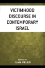 Victimhood Discourse in Contemporary Israel - Book