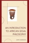 An Introduction to African Legal Philosophy - Book
