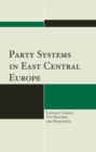 Party Systems in East Central Europe - Book