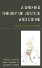 A Unified Theory of Justice and Crime : Justice That Love Gives - Book
