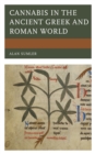 Cannabis in the Ancient Greek and Roman World - Book