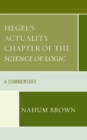 Hegel's Actuality Chapter of the Science of Logic : A Commentary - Book
