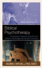 Biblical Psychotherapy : Reclaiming Scriptural Narratives for Positive Psychology and Suicide Prevention - Book