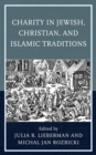 Charity in Jewish, Christian, and Islamic Traditions - Book
