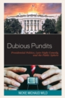 Dubious Pundits : Presidential Politics, Late-Night Comedy, and the Public Sphere - Book