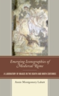 Emerging Iconographies of Medieval Rome : A Laboratory of Images in the Eighth and Ninth Centuries - Book