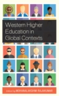 Western Higher Education in Global Contexts - Book