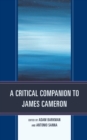 A Critical Companion to James Cameron - Book