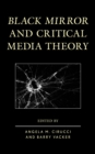 Black Mirror and Critical Media Theory - Book