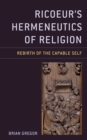 Ricoeur's Hermeneutics of Religion : Rebirth of the Capable Self - Book