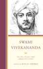Swami Vivekananda : His Life, Legacy, and Liberative Ethics - Book