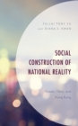 Social Construction of National Reality : Taiwan, Tibet and Hong Kong - Book