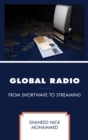 Global Radio : From Shortwave to Streaming - Book