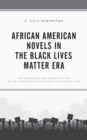 African American Novels in the Black Lives Matter Era : Transgressive Performativity of Black Vulnerability as Praxis in Everyday Life - Book
