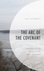 The Arc of the Covenant : Jewish Educational Success on the Upper Mississippi - Book