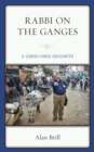 Rabbi on the Ganges : A Jewish-Hindu Encounter - Book