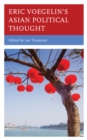 Eric Voegelin’s Asian Political Thought - Book