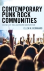 Contemporary Punk Rock Communities : Scenes of Inclusion and Dedication - Book