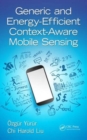 Generic and Energy-Efficient Context-Aware Mobile Sensing - Book