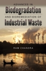 Advances in Biodegradation and Bioremediation of Industrial Waste - eBook