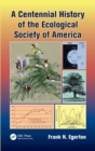 A Centennial History of the Ecological Society of America - Book