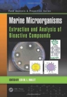 Marine Microorganisms : Extraction and Analysis of Bioactive Compounds - Book