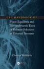 CRC Handbook of Phase Equilibria and Thermodynamic Data of Polymer Solutions at Elevated Pressures - eBook