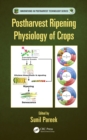 Postharvest Ripening Physiology of Crops - eBook