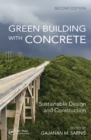 Green Building with Concrete : Sustainable Design and Construction, Second Edition - eBook